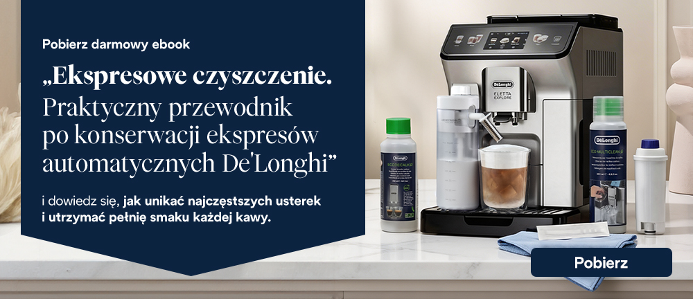 Pobierz darmowy ebook "Ekspresowe czyszczenie Praktyczny przewodnik po konserwacji ekspresów automatycznych De'Longhi" i dowiedz się, jak unikać najczęstszych usterek i utrzymać pełnię smaku każdej kawy - baner